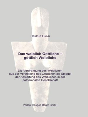 cover image of Das weiblich Göttliche--göttlich Weibliche